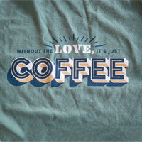 "Without the love" Logo Tee